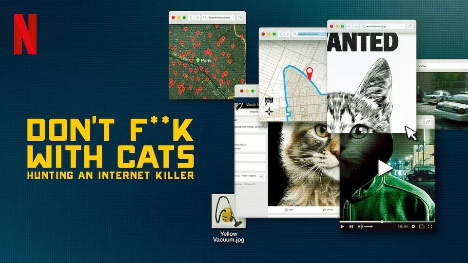 Don't F**k with Cats: Hunting an Internet Killer