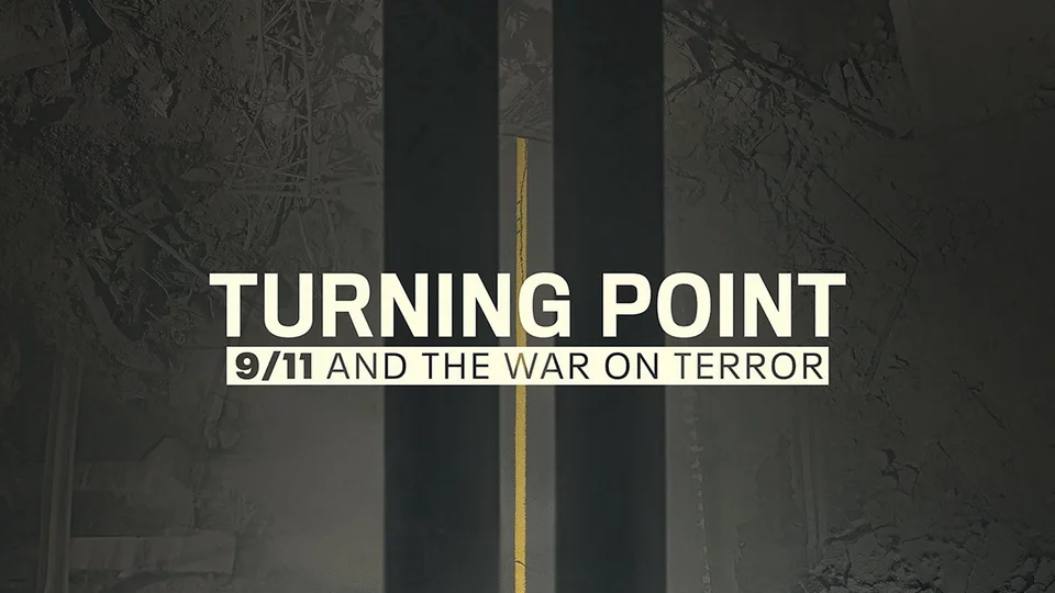 Turning Point: 9/11 and the War on Terror